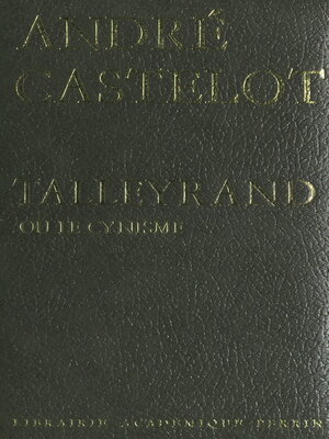 cover image of Talleyrand ou le cynisme